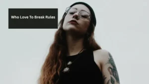 3 Zodiac Signs Who Love To Break Rules