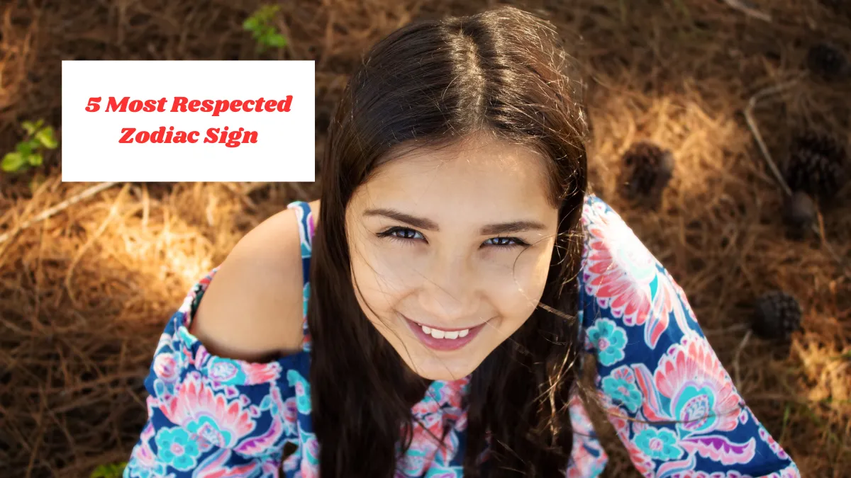 5 Most Respected Zodiac Sign