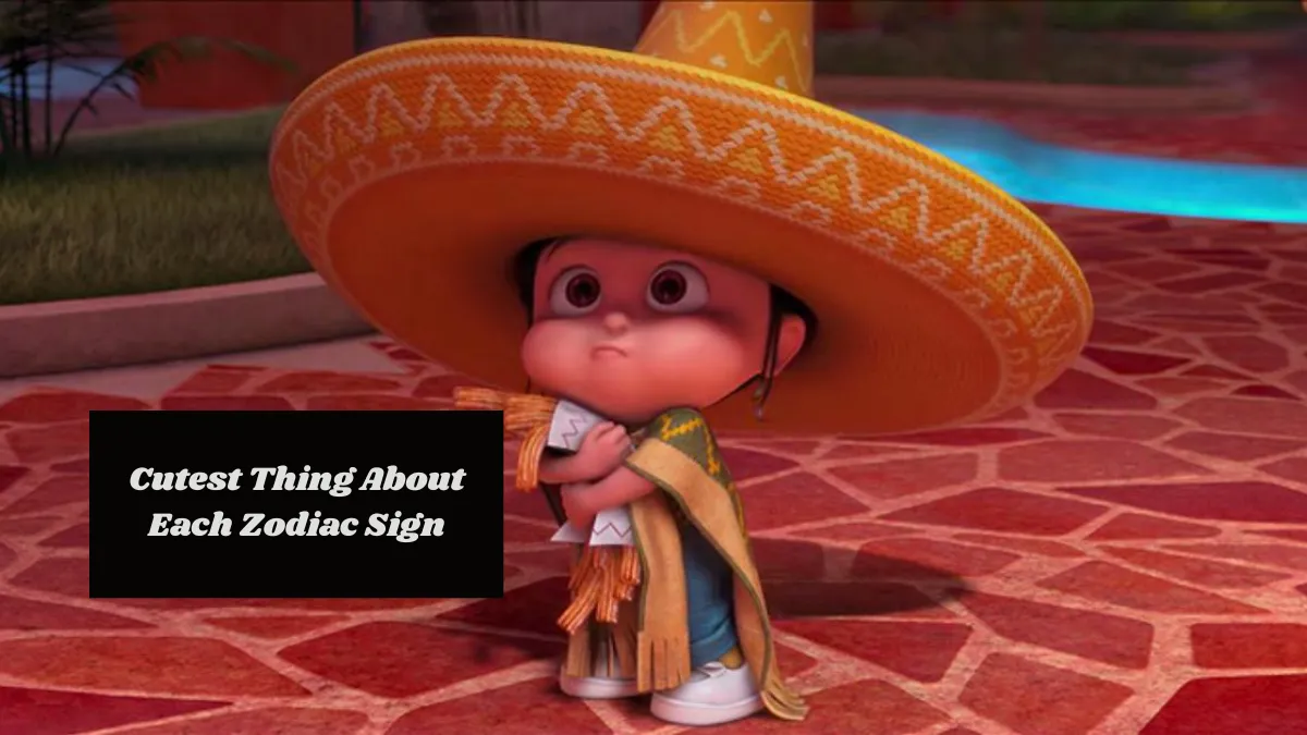 The Cutest Thing About Each Zodiac Sign